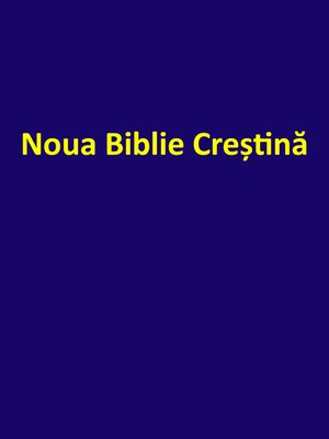 cover image of Noua Biblie Creștină